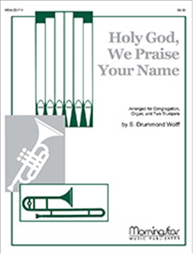 Holy God, We Praise Your Name